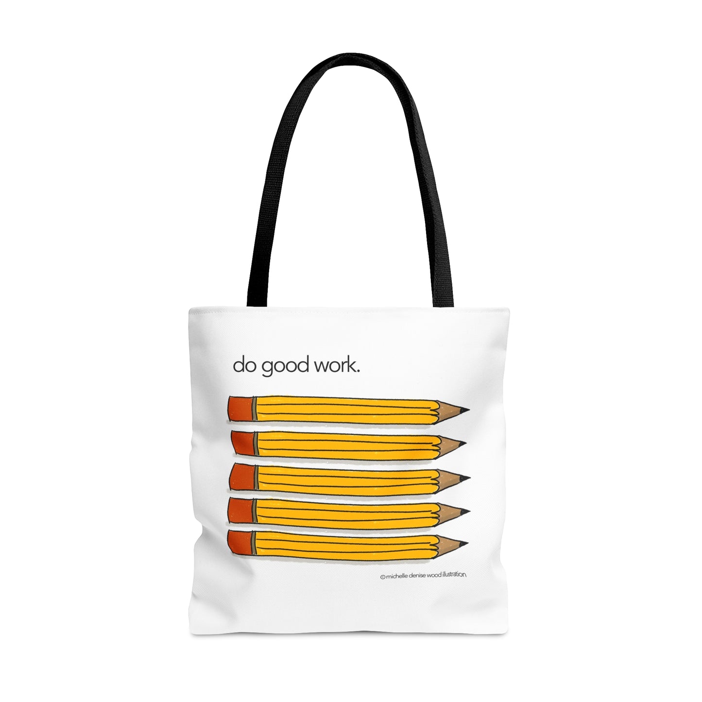 Do Good Work Tote Bag