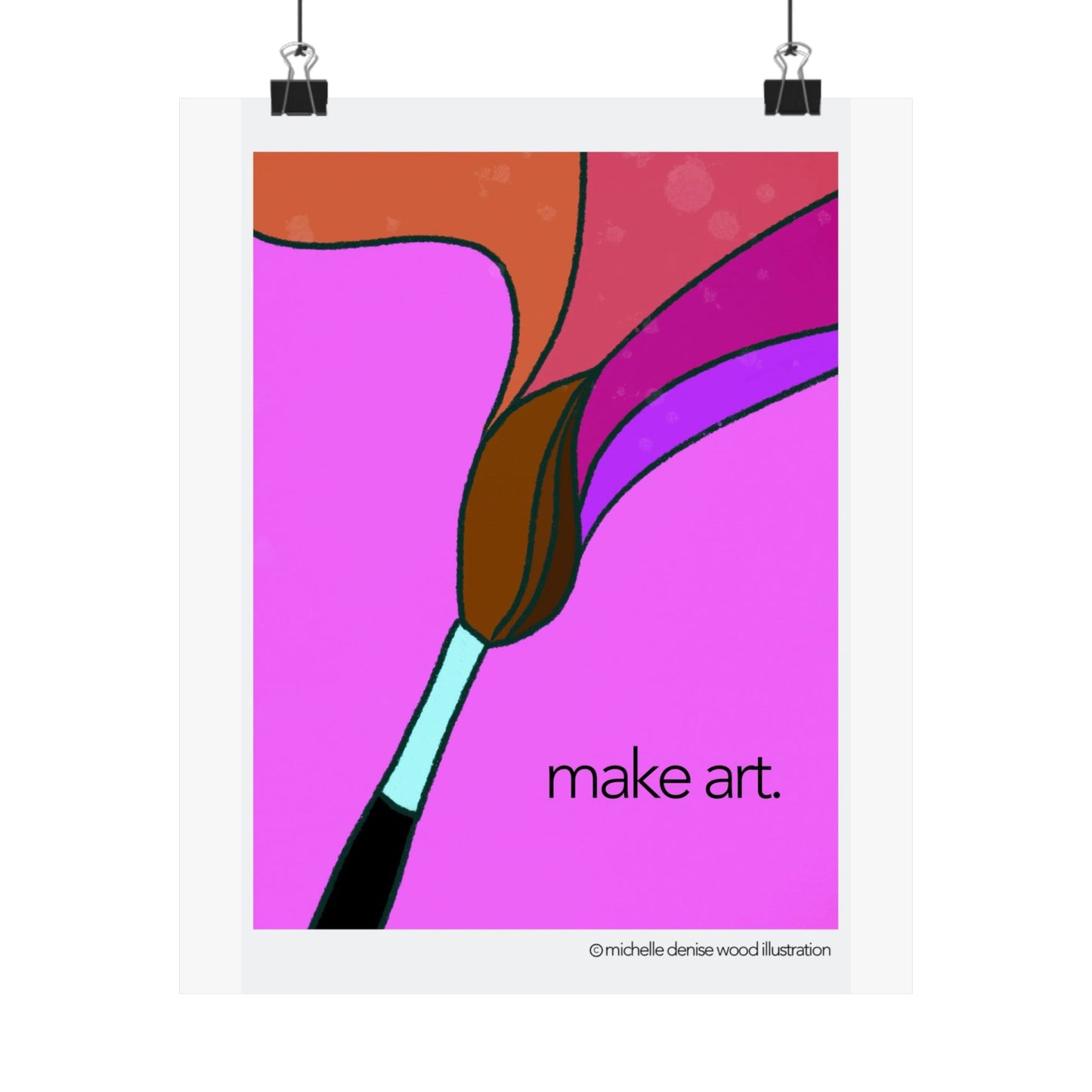 Make Art Matte Poster
