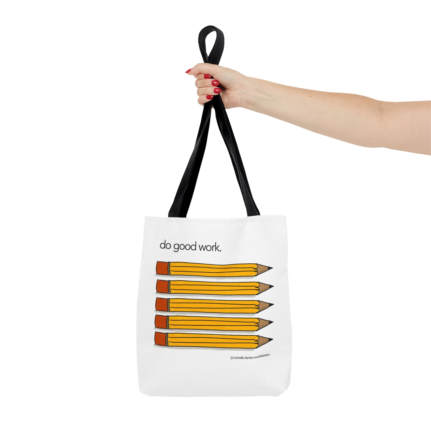 Do Good Work Tote Bag