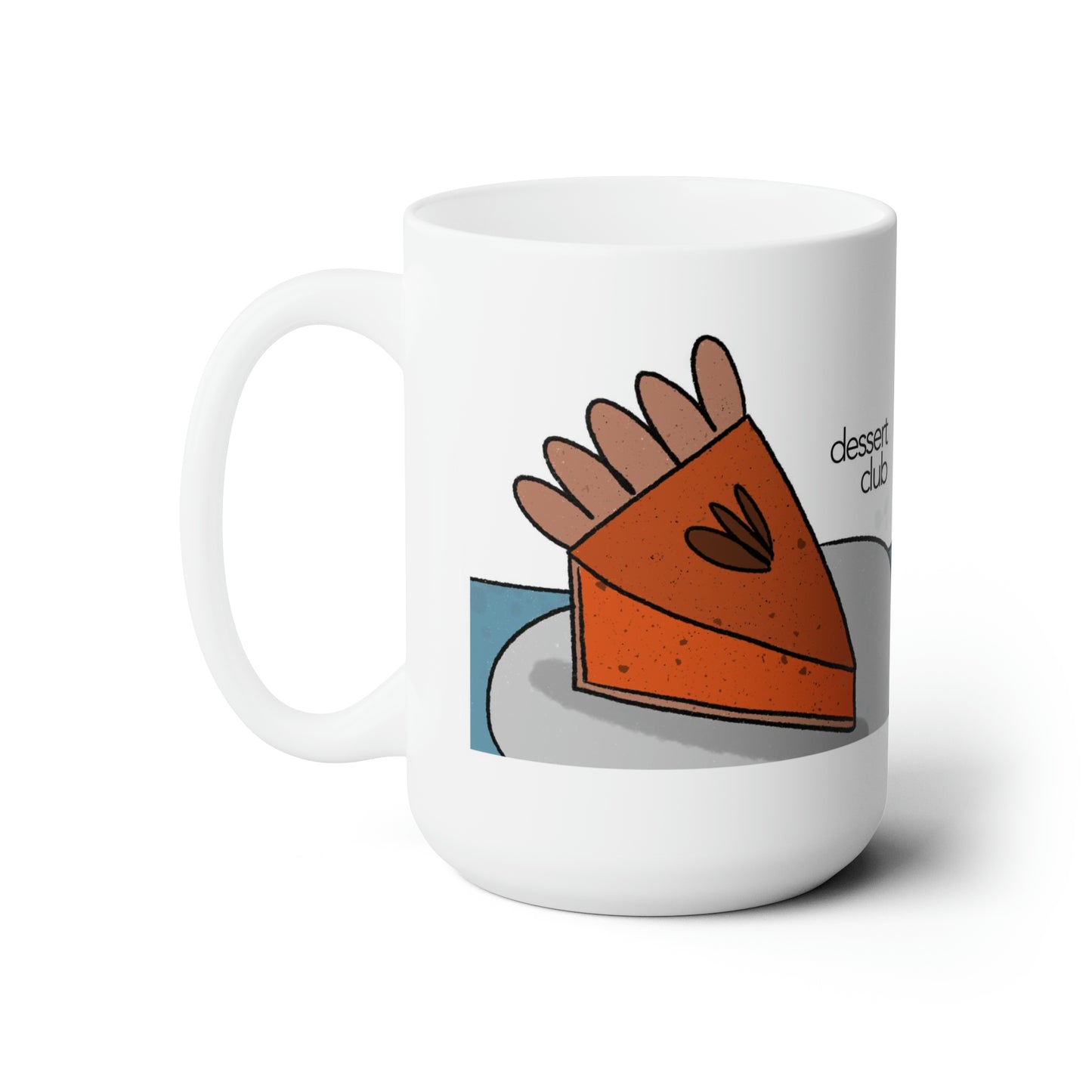 Dessert Club Pumpkin Pie Ceramic Mug 15 oz