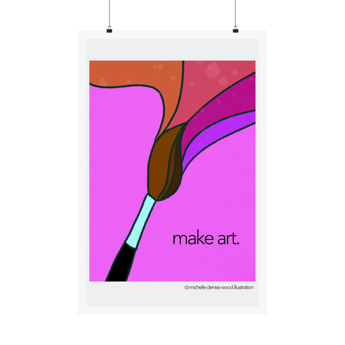 Make Art Matte Poster