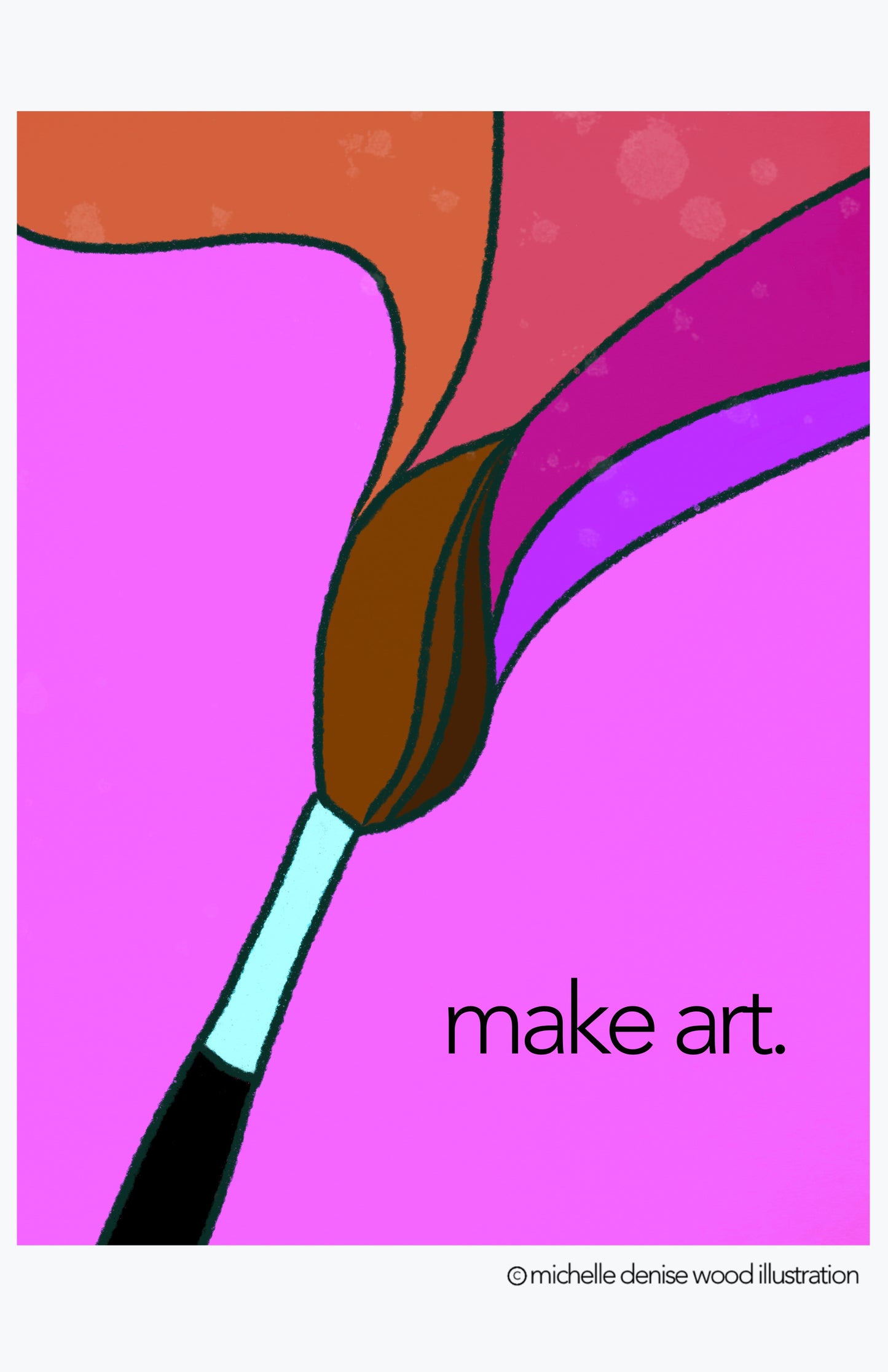 Make Art Matte Poster